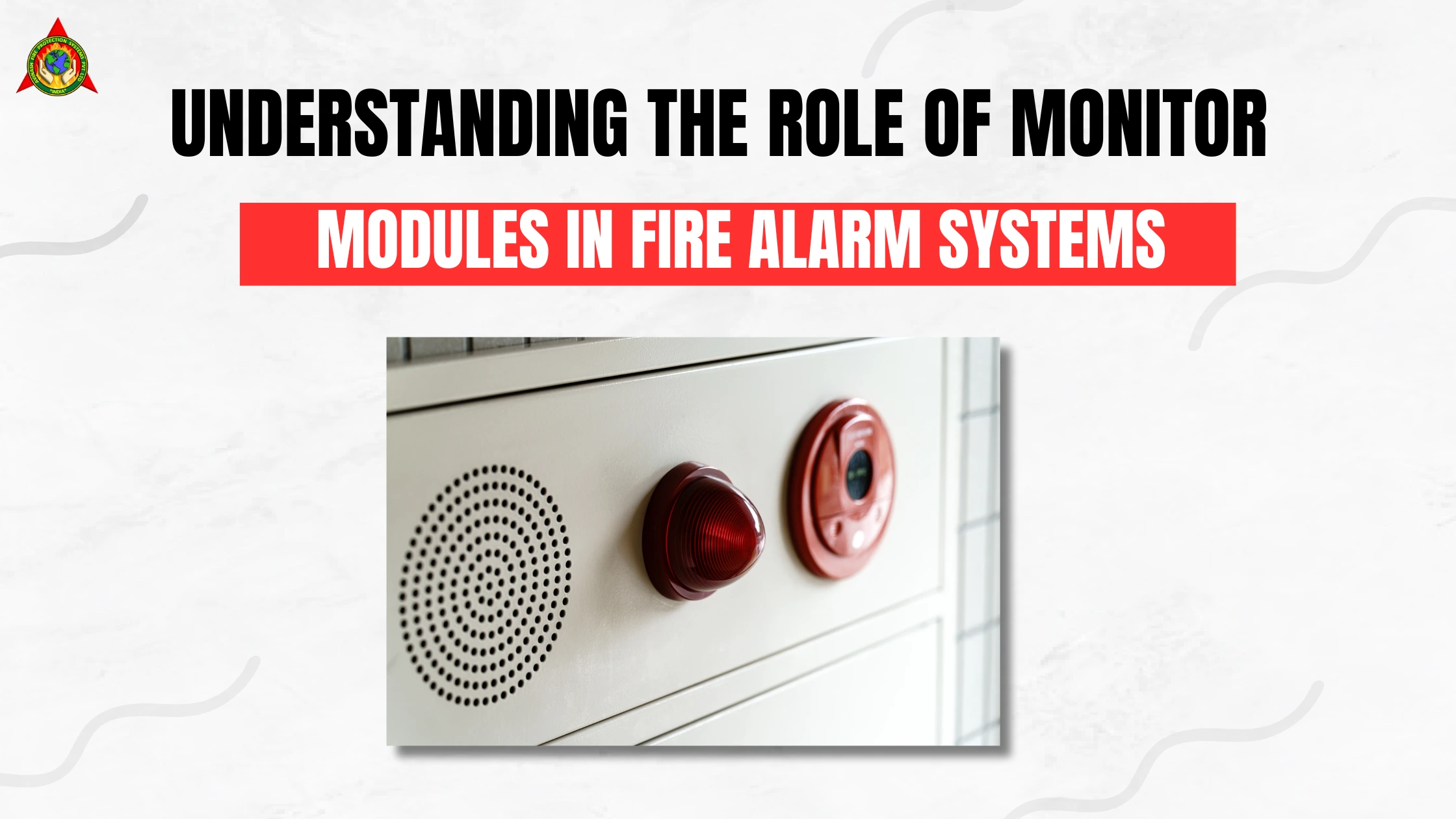 Understanding the Role of Monitor Modules in Fire Alarm Systems