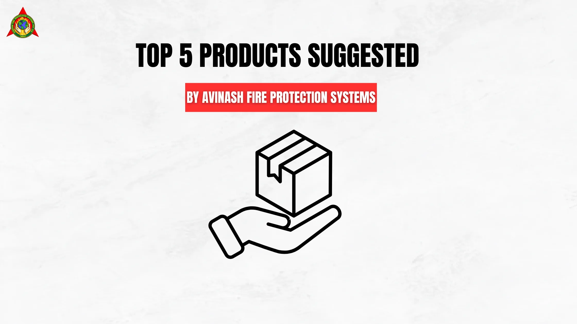 Top 5 Products Suggested by Avinash Fire Protection Systems
