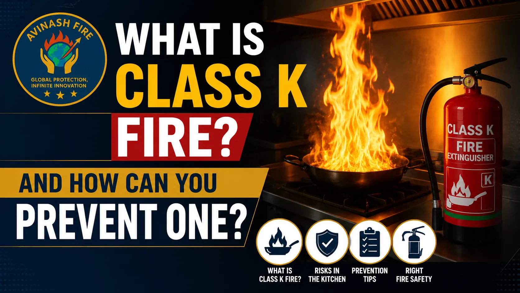 What Is a Class K Fire and How Can You Prevent One?